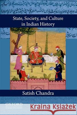State, Society, and Culture in Indian History Chandra, Satish 9780198077398  - książka