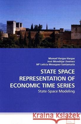 STATE SPACE REPRESENTATION OF ECONOMIC TIME SERIES : State-Space Modeling Vargas-Vargas, Manuel 9783639188486 VDM Verlag Dr. Müller - książka