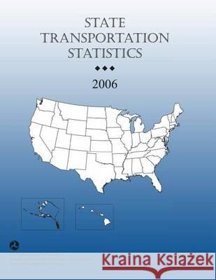 State Tansportation Statistics-2006 2006u S. Department of Transportation 9781494365158 Createspace - książka