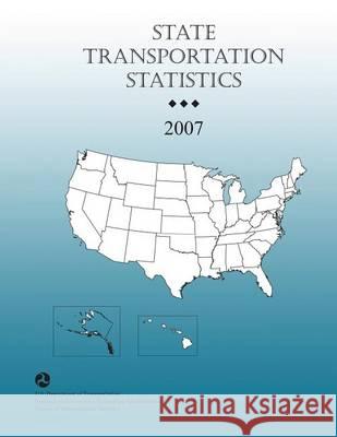 State Transportation Statistics-2007 2007u S. Department of Transportation 9781494364618 Createspace - książka