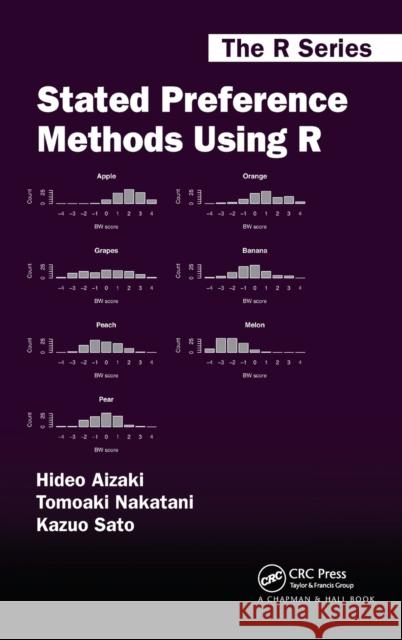 Stated Preference Methods Using R Hideo Aizaki Tomoaki Nakatani Kazuo Sato 9781439890479 CRC Press - książka