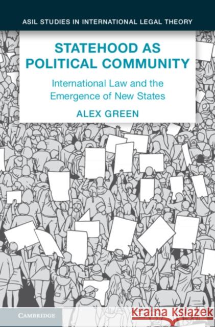 Statehood as Political Community Alex (University of York) Green 9781009176323 Cambridge University Press - książka