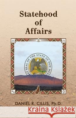 Statehood of Affairs Daniel R. Cilli 9781462050840 iUniverse.com - książka