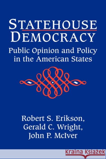 Statehouse Democracy Erikson, Robert S. 9780521424059 Cambridge University Press - książka