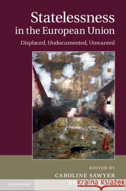 Statelessness in the European Union Sawyer, Caroline 9780521191937  - książka