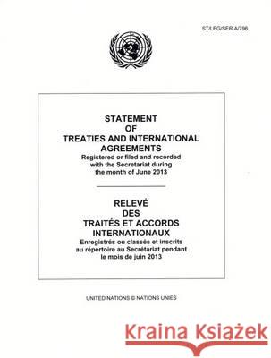 Statement of Treaties and International Agreements: Registered or Filed and Recorded with the Secretariat During the Month of June 2013 United Nations, Office of Legal Affairs 9789219800137 Eurospan (JL) - książka