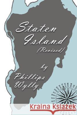 Staten Island: Revised Edition Phillips Wylly 9781949756456 Virtualbookworm.com Publishing - książka