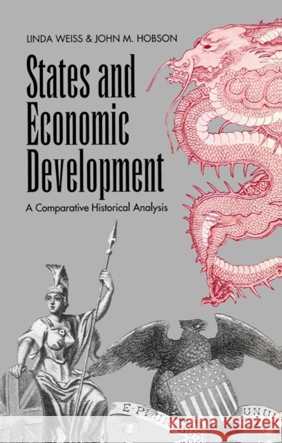 States and Economic Development Weiss, Linda 9780745614571 Polity Press - książka