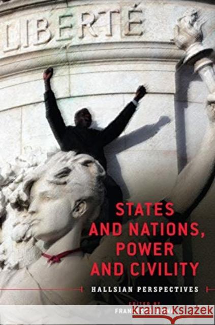 States and Nations, Power and Civility: Hallsian Perspectives Francesco Duina 9781487502379 University of Toronto Press - książka