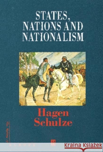 States, Nations and Nationalism Schulze, Hagen 9780631209331  - książka