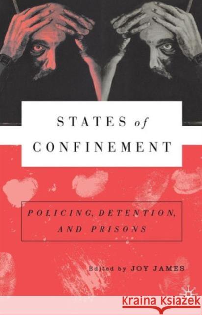 States of Confinement: Policing, Detention, and Prisons Na, Na 9780312294502 Palgrave MacMillan - książka