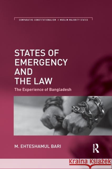 States of Emergency and the Law: The Experience of Bangladesh M. Ehteshamul Bari 9780367594909 Routledge - książka