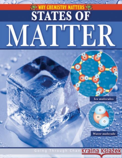 States of Matter Kirsten Weir 9780778742517 Crabtree Publishing Company - książka