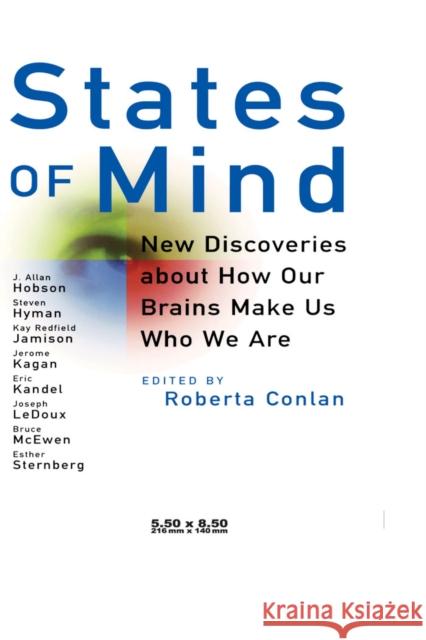 States of Mind: New Discoveries about How Our Brains Make Us Who We Are Bruce S. McEwen Roberta Conlan Esther Sternberg 9780471399735 John Wiley & Sons - książka