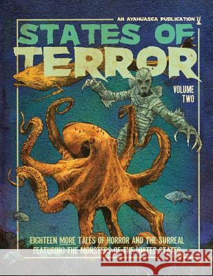 States of Terror Volume Two Matt E. Lewis Keith McCleary Adam Miller 9780692531440 Ayahuasca Publishing - książka