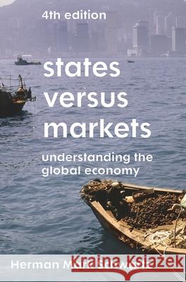 States Versus Markets: Understanding the Global Economy Herman Mark Schwartz 9781352004472 Red Globe Press - książka