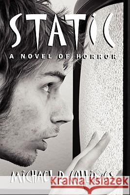 Static! a Novel of Horror Michael R. Collings 9781434435309 Borgo Press - książka