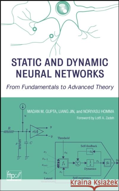 Static and Dynamic Neural Networks: From Fundamentals to Advanced Theory Gupta, Madan 9780471219484 IEEE Computer Society Press - książka