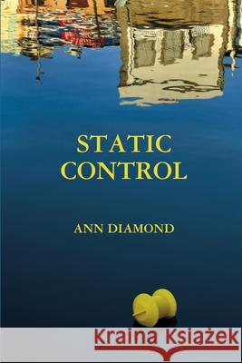 Static Control Ann Diamond 9781411644946 Lulu.com - książka