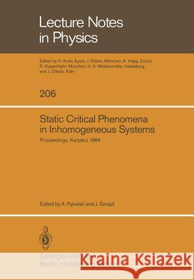 Static Critical Phenomena in Inhomogeneous Systems: Proceedings of the XX Karpacz Winter School of Theoretical Physics, February 20-March 3, 1984, Kar Pekalski, A. 9783540133698 Not Avail - książka