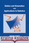 Statics and Kinematics with Applications to Robotics Joseph Duffy 9780521482134 Cambridge University Press