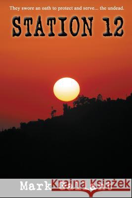 Station 12 Mark Gallant 9781420885156 Authorhouse - książka
