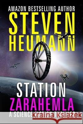Station Zarahemla: A Book of Mormon Sci-fi Story Steven Heumann 9781082423833 Independently Published - książka
