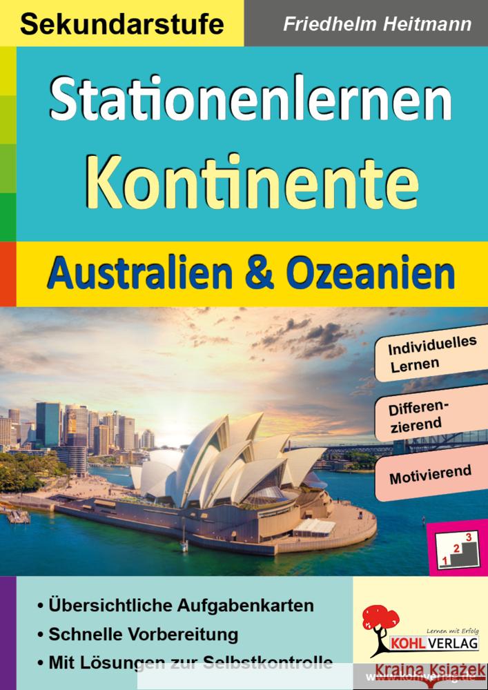 Stationenlernen Kontinente / Australien & Ozeanien Heitmann, Friedhelm 9783985581726 KOHL VERLAG Der Verlag mit dem Baum - książka
