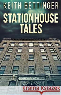 Stationhouse Tales Keith Bettinger 9784824126146 Next Chapter - książka
