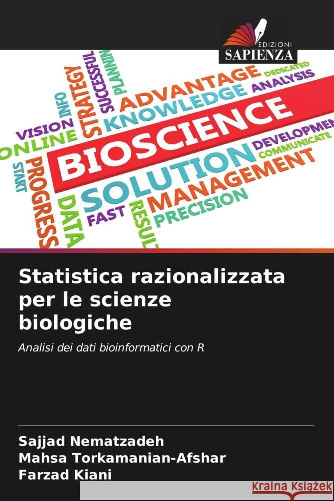 Statistica razionalizzata per le scienze biologiche Nematzadeh, Sajjad, Torkamanian-Afshar, Mahsa, Kiani, Farzad 9786204769974 Edizioni Sapienza - książka