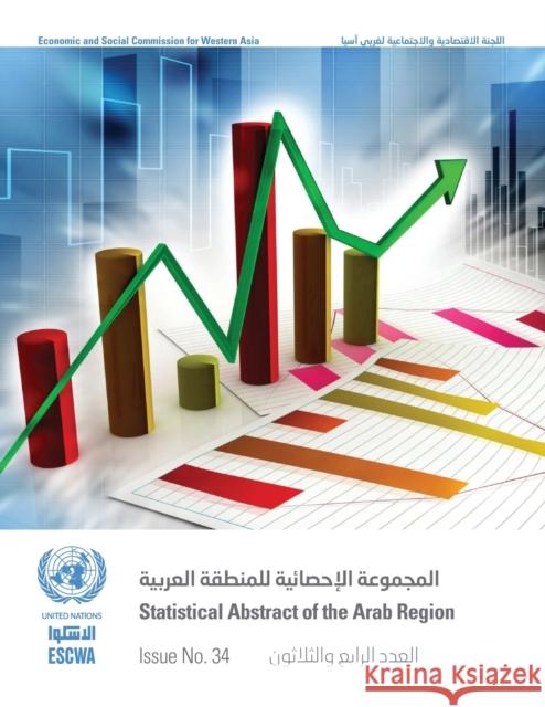 Statistical Abstract of the Arab Region, Issue No. 34 United Nations Publications 9789211283839 United Nations - książka