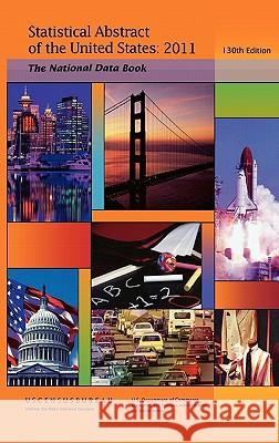 Statistical Abstract of the United States, 2011-2012: The National Data Book (130th Edition) (Hard cover) Census Bureau 9781780393520 WWW.Militarybookshop.Co.UK - książka