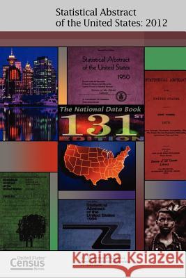 Statistical Abstract of the United States, 2012 Census Bureau                            U. S. Department of Commerce 9781780394220 WWW.Militarybookshop.Co.UK - książka