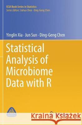 Statistical Analysis of Microbiome Data with R Yinglin Xia Jun Sun Ding-Geng Chen 9789811346453 Springer - książka