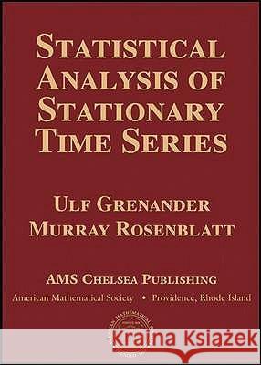 Statistical Analysis of Stationary Time Series Ulf Grenander Murray Rosenblatt 9780821844373 AMERICAN MATHEMATICAL SOCIETY - książka