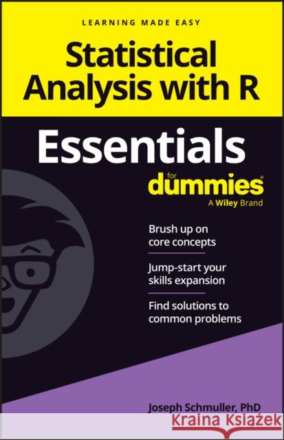 Statistical Analysis with R Essentials For Dummies Joseph Schmuller 9781394263424 John Wiley & Sons Inc - książka