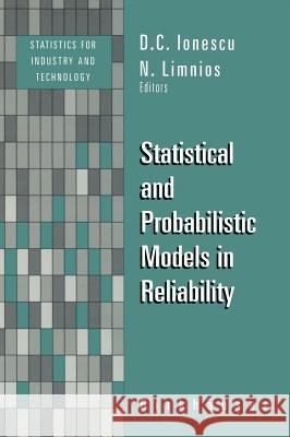 Statistical and Probabilistic Models in Reliability D. C. Ionescu N. Limnios Nikolaos Limnios 9780817640682 Birkhauser - książka