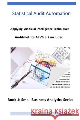 Statistical Audit Automation: Applying Computer Assisted Audit Techniques Edward J. Winslo 9781973281016 Independently Published - książka