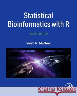 Statistical Bioinformatics with R Sunil K. Mathur 9780443404375 Academic Press - książka