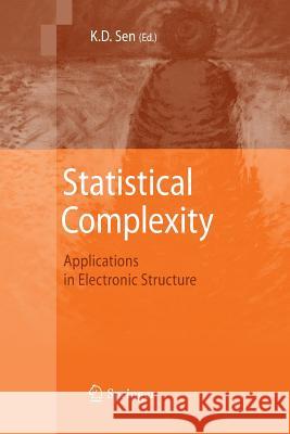 Statistical Complexity: Applications in Electronic Structure Sen, K. D. 9789400799431 Springer - książka