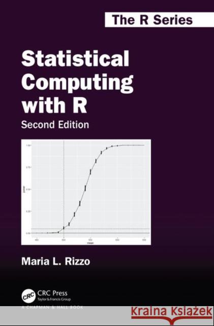 Statistical Computing with R, Second Edition Rizzo, Maria L. 9781466553323 Taylor & Francis Inc - książka