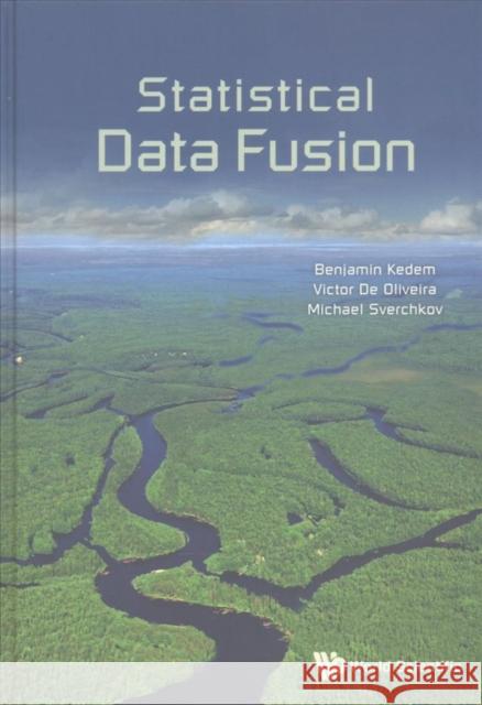 Statistical Data Fusion Benjamin Kedem 9789813200180 World Scientific Publishing Company - książka