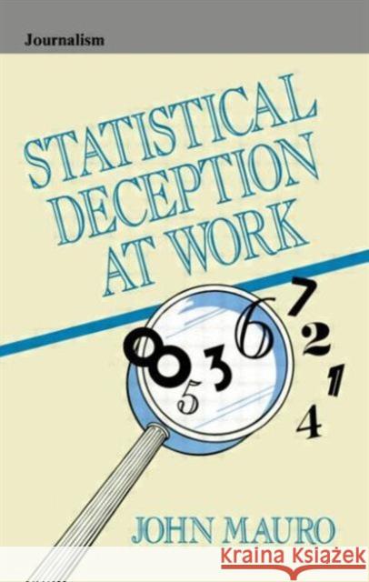 Statistical Deception at Work John Mauro Mauro 9780805812329 Lawrence Erlbaum Associates - książka