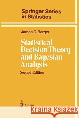 Statistical Decision Theory and Bayesian Analysis James O. Berger 9781441930743 Springer - książka