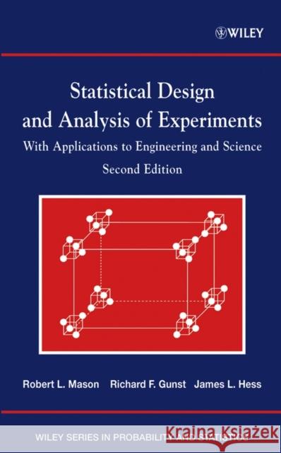 Statistical Design and Analysis of Experiments: With Applications to Engineering and Science Mason, Robert L. 9780471372165 Wiley-Interscience - książka