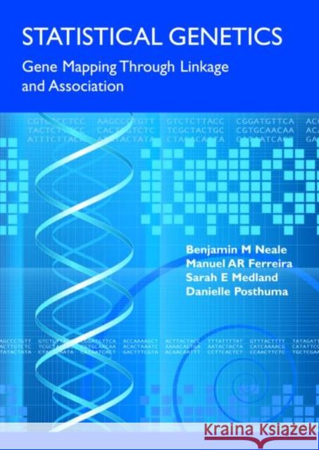 Statistical Genetics: Gene Mapping Through Linkage and Association Neale, Benjamin 9780415410403 Taylor & Francis Group - książka