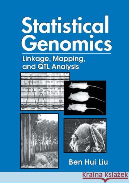 Statistical Genomics: Linkage, Mapping, and Qtl Analysis Ben Hui Liu 9780367400743 CRC Press - książka