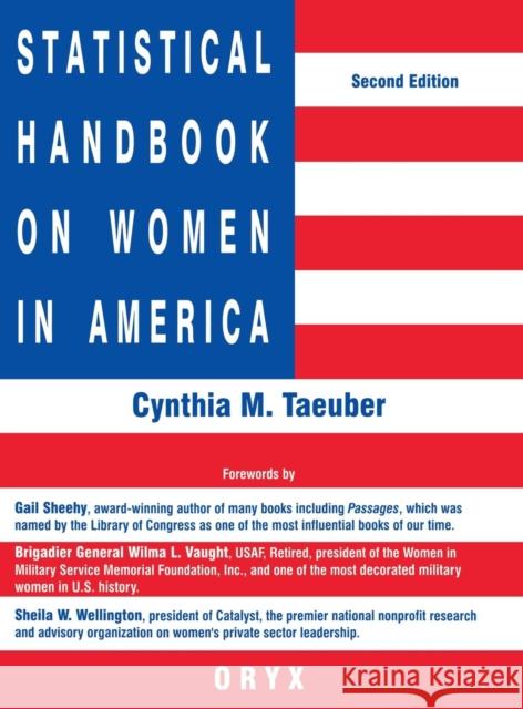 Statistical Handbook on Women in America: Second Edition Taeuber, Cynthia M. 9781573560054 Oryx Press - książka