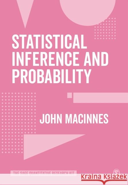 Statistical Inference and Probability MacInnes, John 9781526424167 Sage Publications Ltd - książka