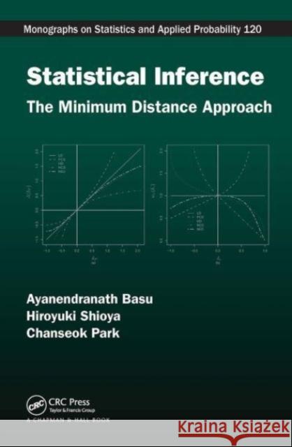 Statistical Inference: The Minimum Distance Approach Ayanendranath Basu Hiroyuki Shioya Chanseok Park 9781032477633 CRC Press - książka